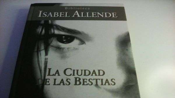 La Ciudad de las Bestias by Isabel Allende 